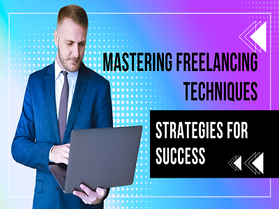 mastering-freelance-strategies-for-success
